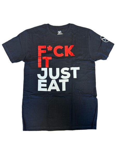 F*ck It Just Eat T-Shirt - XXX-Large